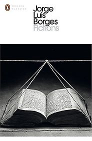 The Best Transnational Literature - Fictions by Jorge Luis Borges