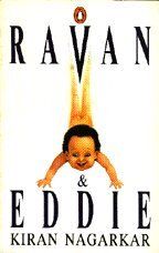 The best books on Mumbai - Ravan and Eddie by Kiran Nagarkar