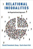 The best books on Pay - Relational Inequalities: An Organizational Approach by Donald Tomaskovic-Devey & Dustin Avent-Holt
