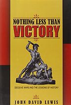 Nothing Less than Victory by John David Lewis