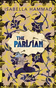 The Parisian by Isabella Hammad The Parisian by Isabella Hammad