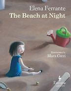 The Beach at Night by Elena Ferrante The Beach at Night by Elena Ferrante