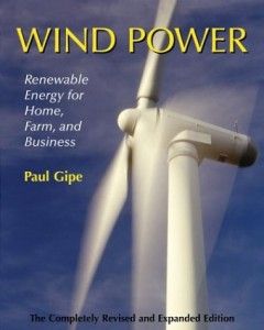 The best books on Clean Energy - Wind Power by Paul Gipe