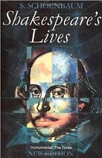 The Best Shakespeare Biographies - Shakespeare’s Lives by S Schoenbaum The Best Shakespeare Biographies - Shakespeare’s Lives by S Schoenbaum