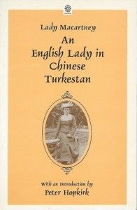The best books on The Diplomat’s Wife - An English Lady in Chinese Turkestan by Lady Catherine Macartney