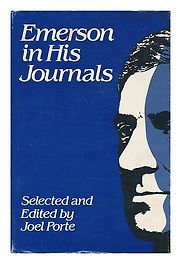 Emerson in His Journals Ralph Waldo Emerson and Joel Porte (editor)