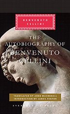 Five of the Best European Classics - The Autobiography of Benvenuto Cellini by Benvenuto Cellini Five of the Best European Classics - The Autobiography of Benvenuto Cellini by Benvenuto Cellini