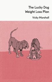 The Lucky Dog Weight Loss Plan by Vicky Marshall The Lucky Dog Weight Loss Plan by Vicky Marshall