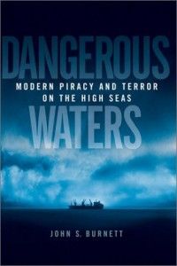 The best books on The Sea - Dangerous Waters by John S Burnett