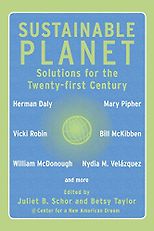 The best books on Consumption and the Environment - Sustainable Planet by Juliet B Schor and Betsy Taylor (editors) & Juliet Schor