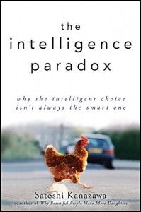 The best books on Men and Women - The Intelligence Paradox by Satoshi Kanazawa