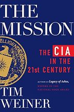 New History Books - The Mission: The CIA in the 21st Century by Tim Weiner New History Books - The Mission: The CIA in the 21st Century by Tim Weiner