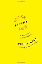 The best books on The Psychology of Human Behaviour - Critical Mass by Philip Ball