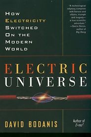 The best books on The Universe - Electric Universe by David Bodanis The best books on The Universe - Electric Universe by David Bodanis