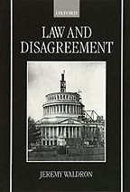 The best books on The Administrative State - Law and Disagreement by Jeremy Waldron The best books on The Administrative State - Law and Disagreement by Jeremy Waldron