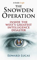 The best books on Putin and Russian History - The Snowden Operation by Edward Lucas