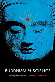 Buddhism and Science by Donald S Lopez Jr