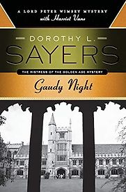 Gaudy Night by Dorothy L. Sayers Gaudy Night by Dorothy L. Sayers