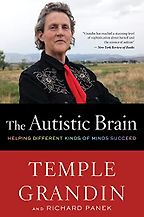 The Best Books for Parents of Autistic Children - The Autistic Brain: Thinking Across the Spectrum 