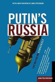 Putin’s Russia by Anna Politkovskaya Putin’s Russia by Anna Politkovskaya