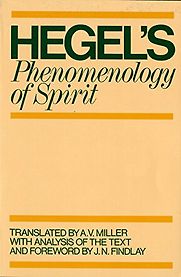 Phenomenology of Spirit by A. V. Miller & G. W. F. Hegel Phenomenology of Spirit by A. V. Miller & G. W. F. Hegel