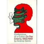 The best books on Film Criticism - Confessions of a Cultist by Andrew Sarris