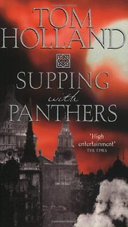 Supping with Panthers by Tom Holland