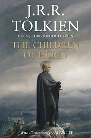 If You Liked The Lord of the Rings: Other Books in Tolkien’s World - The Children of Húrin J R R Tolkien, Alan Lee (illustrator), Christopher Tolkien (editor) If You Liked The Lord of the Rings: Other Books in Tolkien’s World - The Children of Húrin J R R Tolkien, Alan Lee (illustrator), Christopher Tolkien (editor)