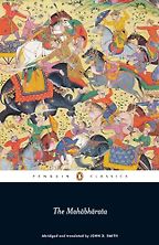 The Best Indian Novels - The Mahabharata by Anonymous & translated and abridged by John D. Smith