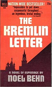 The Kremlin Letter by Noel Behn The Kremlin Letter by Noel Behn