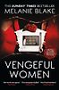 Vengeful Women by Melanie Blake