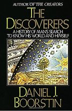 The best books on Entrepreneurship - The Discoverers: A History of Man's Search to Know His World and Himself by Daniel Boorstin The best books on Entrepreneurship - The Discoverers: A History of Man's Search to Know His World and Himself by Daniel Boorstin