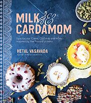 Milk & Cardamom by Hetal Vasavada Milk & Cardamom by Hetal Vasavada