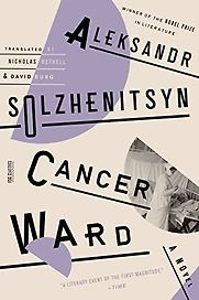 Cancer Ward by Aleksandr Solzhenitsyn Cancer Ward by Aleksandr Solzhenitsyn