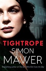The Best World War 2 Historical Fiction - Tightrope by Simon Mawer The Best World War 2 Historical Fiction - Tightrope by Simon Mawer