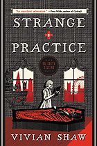The Best Paranormal Fantasy Books - Strange Practice by Vivian Shaw