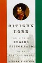 Citizen Lord by Stella Tillyard Citizen Lord by Stella Tillyard