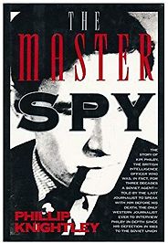 The best books on Spies - The Master Spy by Phillip Knightley The best books on Spies - The Master Spy by Phillip Knightley