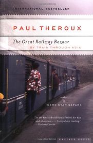 The Great Railway Bazaar by Paul Theroux The Great Railway Bazaar by Paul Theroux