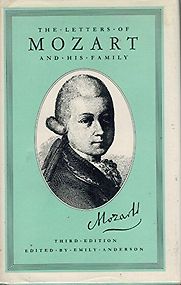The Letters of Mozart and His Family by Wolfgang Amadeus Mozart The Letters of Mozart and His Family by Wolfgang Amadeus Mozart