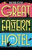 Great Eastern Hotel by Ruchir Joshi