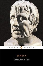 Letters From a Stoic by Seneca Letters From a Stoic by Seneca