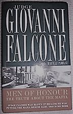 The Best Books on the Mafia - Men of Honour: the Truth about the Mafia by Judge Giovanni Falcone The Best Books on the Mafia - Men of Honour: the Truth about the Mafia by Judge Giovanni Falcone