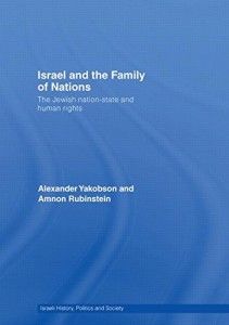The best books on Israel - Israel and the Family of Nations by Alexander Yakobson and Amnon Rubinstein