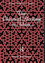 The best books on Science and Islam - The Classical Heritage in Islam by Franz Rosenthal