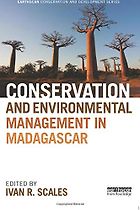 The best books on Madagascar - Conservation and Environmental Management in Madagascar by Ivan Scales (editor)