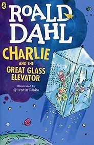 Books to Make Your Kids Laugh - Charlie and the Great Glass Elevator by Roald Dahl Books to Make Your Kids Laugh - Charlie and the Great Glass Elevator by Roald Dahl