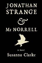 The Best Historical Fiction - Jonathan Strange & Mr Norrell by Susanna Clarke