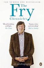 The Fry Chronicles by Stephen Fry The Fry Chronicles by Stephen Fry