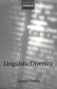 The best books on The History and Diversity of Language - Linguistic Diversity by Daniel Nettle The best books on The History and Diversity of Language - Linguistic Diversity by Daniel Nettle